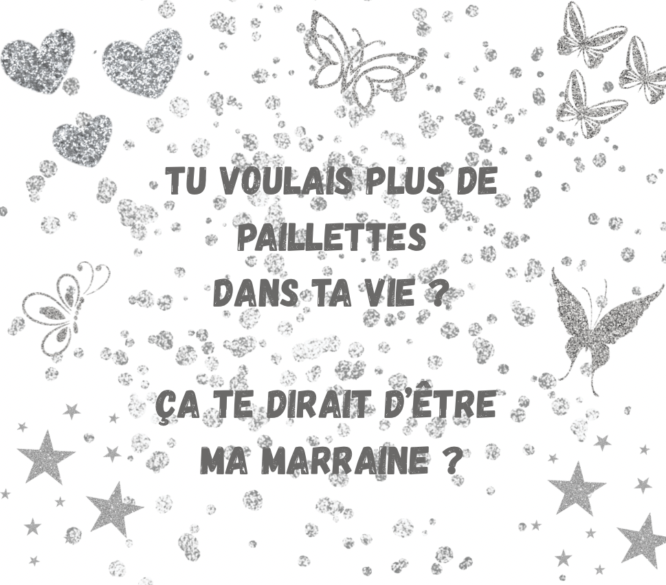 Demande 🎆 Marraine 6
